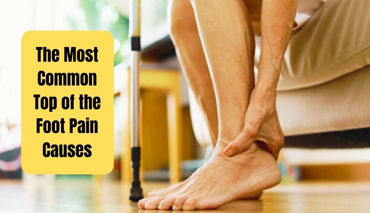 The Most Common Top Of The Foot Pain Causes the-most-common-top-of-the-foot-pain-causes