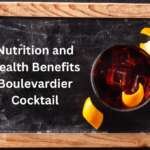 Nutrition and Health Benefits Boulevardier Cocktail