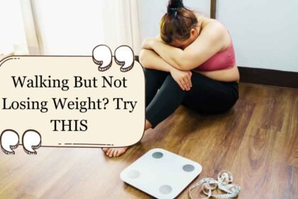 Walking But Not Losing Weight Try THIS