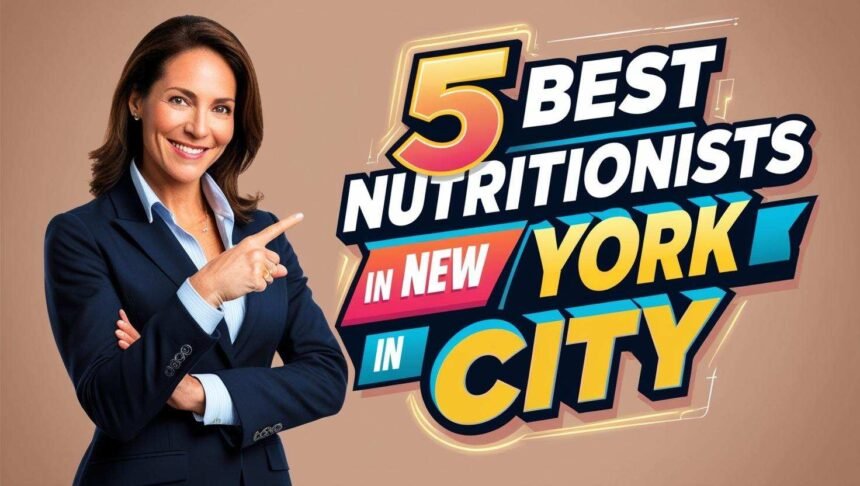5 Best Nutritionist in New York City