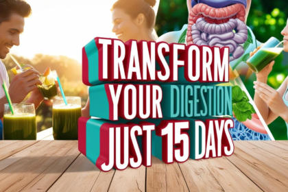 Transform Your Digestion in Just 15 Days