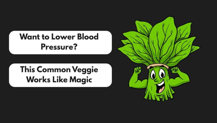 This One Leafy Green Can Help Lower Blood Pressure Naturally